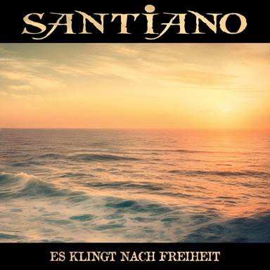 SANTIANO veröffentlichen neue Single „Es klingt nach Freiheit“