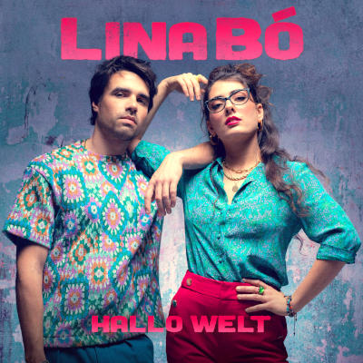 Lina Bó - das Newcomer-Duo nimmt uns in „Hallo Welt“ mit auf eine Reise um die Welt
