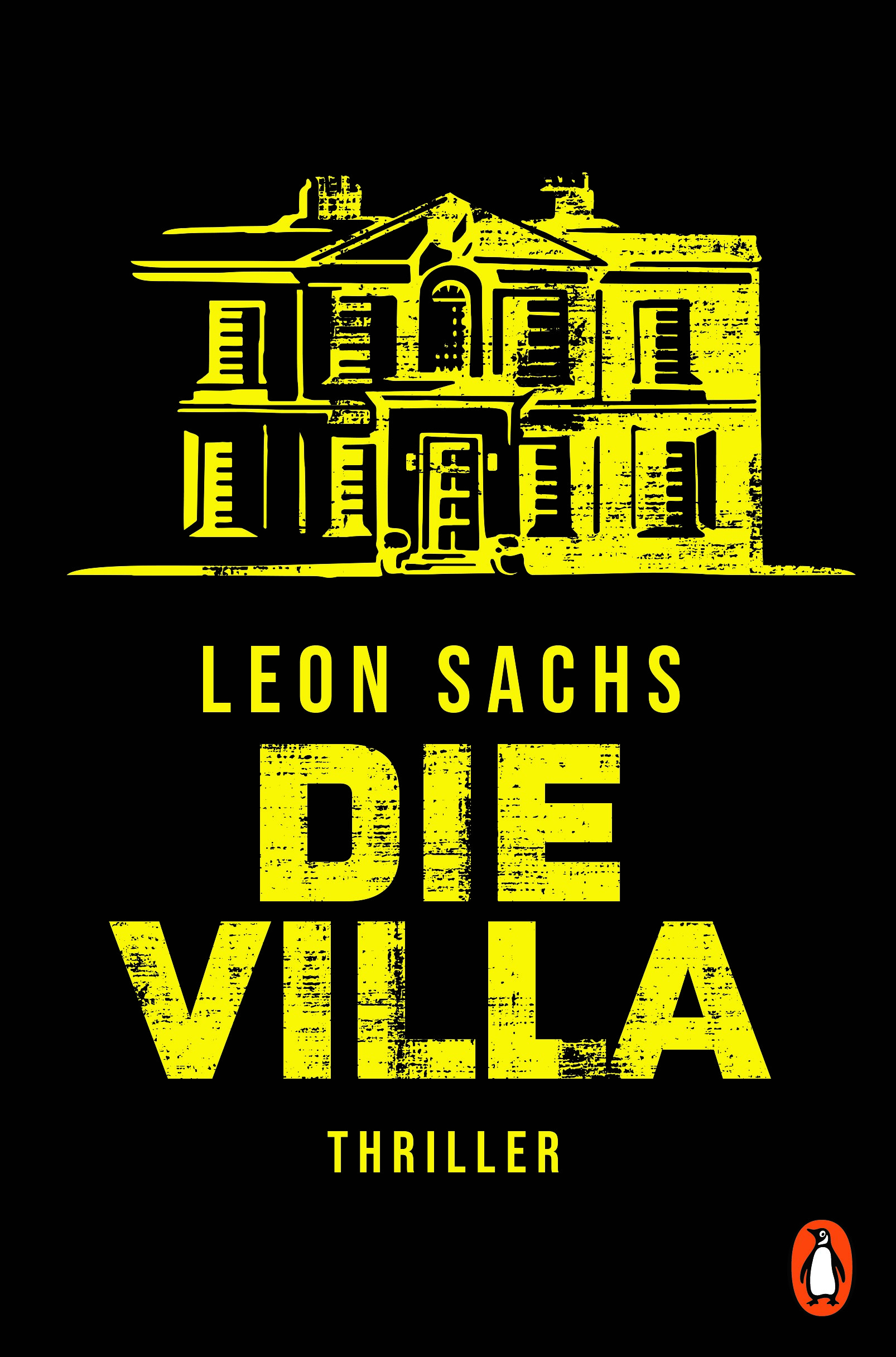 Ein Ermittlerteam unter Hochspannung: »Die Villa« - Der neue Thriller von Leon Sachs ab 30.8. beim Penguin Verlag